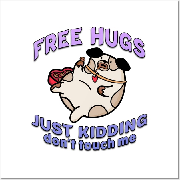 Free Hugs Just Kidding Dont Touch Me Purple Wall Art by Shawnsonart